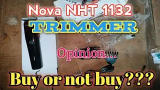Review Nova NHT-1132 , NHT-1133 Hair Trimmer Battery backup, Colour Nova hair trimmer nht-1132