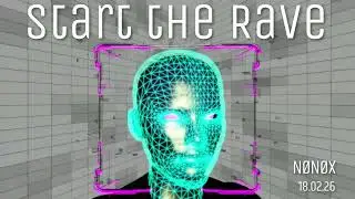N&Oslash;N&Oslash;X - Start the Rave