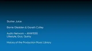 Stutter Juice - Barrie Gledden & Gareth Colley | Audio Network (ANW1055) [Full Track] - HOTPML #1467