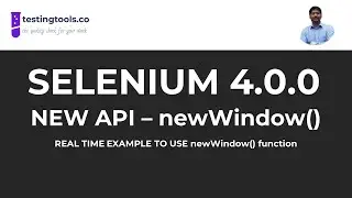 02 - Selenium 4.0.0 - Introduction of New API newWindow()