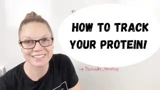 How to track your protein!