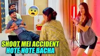 Shoot mei Accident hote Hote Bacha 🤕