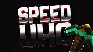 Speed UHC!