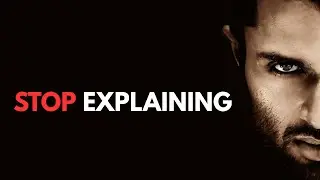 Stop Explaining Yourself | Silence Builds Real Power