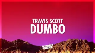 Travis Scott - DUMBO (Lyrics) (432Hz)