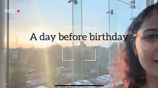 A day before my birthday  &ndash; health check-up, mall hopping, shopping, movie & lots of me-time