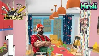 Apun Bangya House Cleaner | House Flipper Mobile - Android Gameplay in HINDI #1