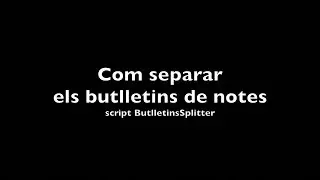 Tutorial: Separar els butlletins de notes