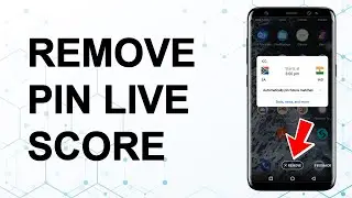How to Remove Pin Live Score Google on Android