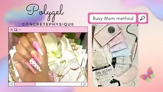 Busy Mom Method | BKA Lazy Girl Method | PolyGel Nails with Tips | Makartt PolyGel