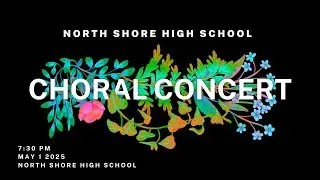 North Shore High School Choral Concert