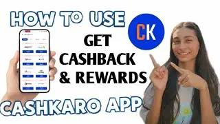 Cashkaro App कैसे use करें 2025 | How to use CASHKARO | Get Cashback & rewards 