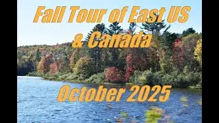 Tour of East US and Canada Fall 2025