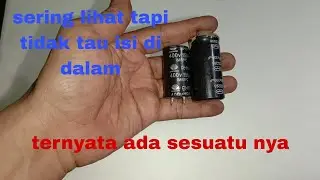 banyak yang belum tau isi dari benda ini , elco dan kandungan didalamnya