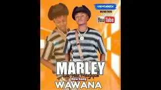 MARLEY LA VOIX MAGIQUE /WAWANA MUSIQUE OFFICIELLE 2025