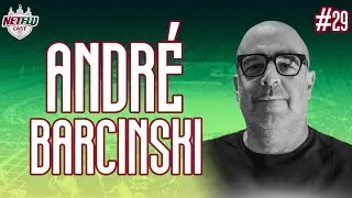 ANDR&Eacute; BARCINSKI - NETFLUCAST #29