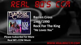Barren Cross - He Loves You