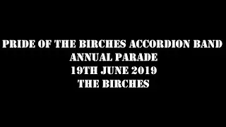 Pride Of The Birches Accordion Band Annual Parade 19th June 2019 (Full Parade)
