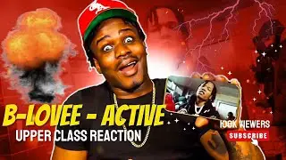 B Lovee   Active Night N Day OFFICIAL VIDEO Upper Cla$$ Reaction