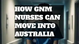 How GNM nurses can move into Australia #Australiamalayalamvlog