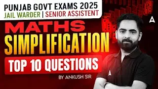 Jail Warder/Senior Assistant Exams 2025 | Top 10 Maths Simplification Questions | By Ankush Sir