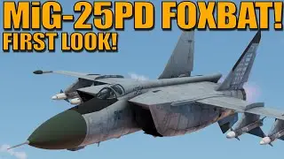 Открыта разработка! Первый взгляд на МиГ-25ПД! Наконец-то здесь! - War Thunder
