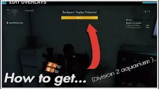 How to get BACKPACK TROPHY in the AQUARIUM | Division 2