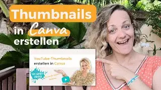 YouTube Thumbnails mit Canva erstellen | Canva Tutorial | kostenlos & schnell
