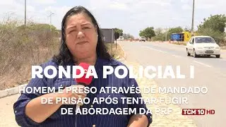 Ronda Policial I - Homem é preso através de mandado de prisão após tentar fugir de abordagem da PRF