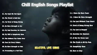 Chill English Songs Playlist💞 Top Trending TikTok Song 2026🔥 || Beautiful English Song