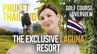 Exclusive GOLF COURCE IN PHUKET | LAGUNA RESORT THAILAND