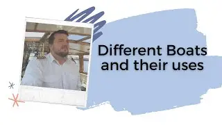 Ned Files talks about different types of boats