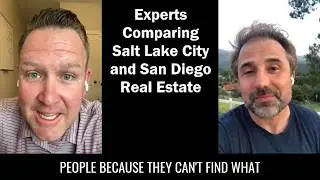 Experts Comparing Salt Lake City and San Diego Real Estate