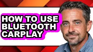 How to Use Bluetooth Carplay (full Guide)