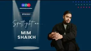 Spotlight on Mim Shaikh