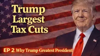 Trump Largest Tax Cuts Gift for USA Ep2 #finance #tax