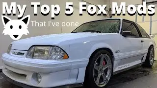 My Top 5 Foxbody Mods