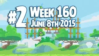 Angry Birds Friends Tournament Level 2 Week 160 Walkthrough | June 8th 2015