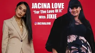 Jixie Interview with Jacina LOVE | For The Love Of It