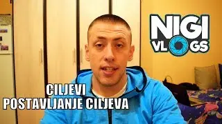 Ciljevi - Postavljanje Ciljeva #Nigizam
