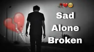 Breakup sad  heartbroken songs // too much pain // sad heart broken songs