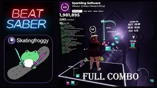 Beat Saber | Sparkling Software E+ 10.37★ | Full Combo | Mixed Reality