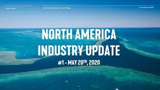North America Industry Update - Episode 1