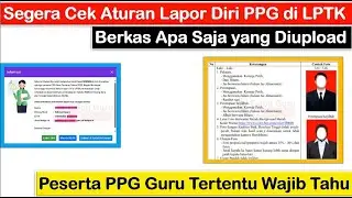 Cek Aturan Lapor Diri PPG di LPTK dan Berkas Apa Saja yang Diupload di Link Lapod Diri