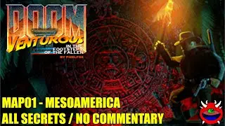 Doom 2: Venturous - MAP01 Mesoamerica - All Secrets No Commentary