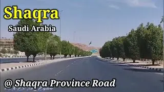 Driving in Shaqra City Road | Shqra - Marat - Durma | Saudi Arabia