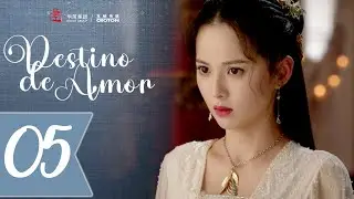 【SUB ESPAÑOL】 ▶ Destino de Amor - Destiny of Love  - 错嫁世子妃 (Episodio 05)