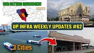 UP Infra weekly Updates #62 SCR Unnao investment,1.3 Jhansi,Yeida Fintech City,Water metro 3 Cities