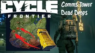 Comms Tower Dead Drop Locations - The Cycle Frontier