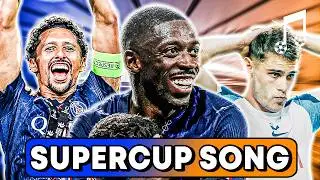 ♫ PSG WINS THE UEFA SUPER CUP | Football Song